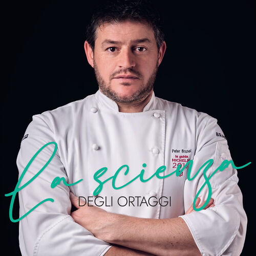 La scienza degli ortaggi | Chef Peter Brunel's second book 